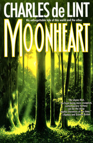 Moonheart by Charles de Lint, 9780312890049