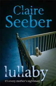 Lullaby by Claire Seeber, 9780312555771