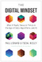 The Digital Mindset (What It Really Takes to Thrive in the Age of Data, Algorithms, and AI) by Paul Leonardi, Tsedal Neeley, 9781647820107