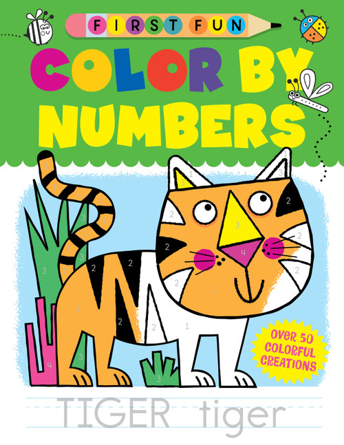 First Fun: Color by Numbers (Over 50 Colorful Creations) by Edward Miller, 9781641241564