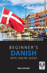 Beginner's Danish with Online Audio by Nete Schmidt, 9780781814300