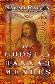 The Ghost of Hannah Mendes (A Novel) by Naomi Ragen, 9780312281250