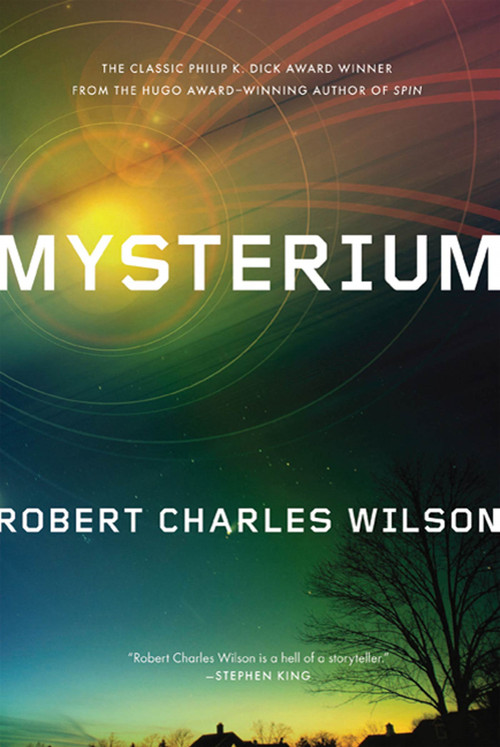 Mysterium by Robert Charles Wilson, 9780765327413