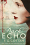 Dark Echo (A Ghost Story) by F. G. Cottam, 9780312544331