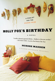 Molly Fox's Birthday (A Novel) by Deirdre Madden, 9780312429546