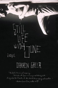 Still Life with June (A Novel) by Darren Greer, 9780312335113