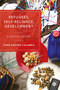 Refugees, Self-Reliance, Development (A Critical History) - 9781529219098 by Evan Easton-Calabria, 9781529219098