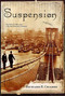 Suspension by Richard E. Crabbe, 9780312284640