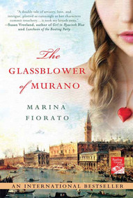 The Glassblower of Murano by Marina Fiorato, 9780312386986