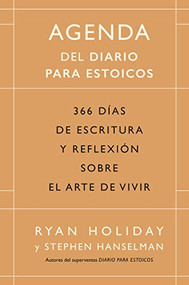 Diario para Estoicos - Agenda (Daily Stoic Journal Spanish Edition) by Ryan Holiday, 9788417963323