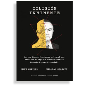 Colisión Inminente (Collision Course, Spanish Edition) (Carlos Ghosn y la guerra cultural que puso en jaque a un imperio automovilístico) by Hans Greimel, 9788417963415