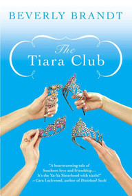 The Tiara Club by Beverly Brandt, 9780312341220