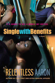 Single with Benefits by Relentless Aaron, 9780312359379