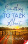 Something to Talk About - 9781636791142 by Ronica Black, 9781636791142