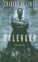 Mulengro (A Romany Tale) by Charles de Lint, 9780312873998