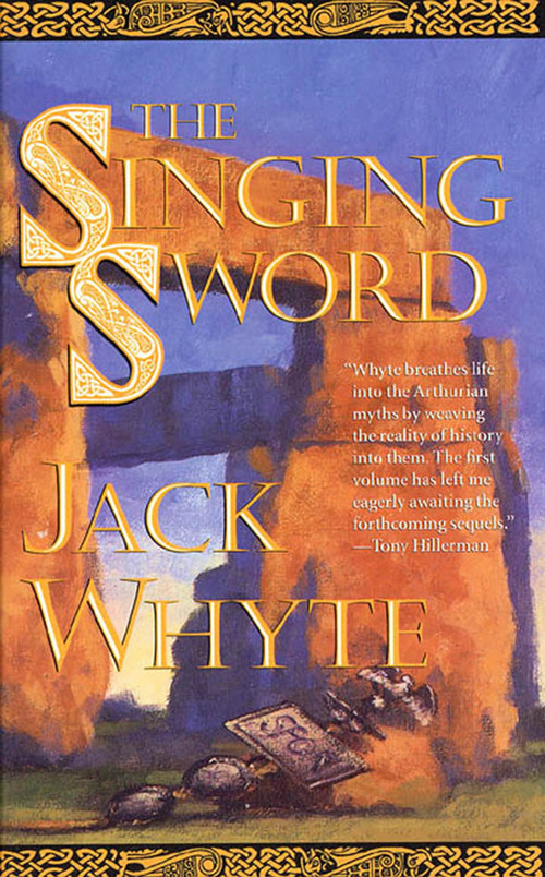 The Singing Sword (The Dream of Eagles, Volume 2) by Jack Whyte, 9780765304582