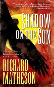 Shadow on the Sun - 9780765325839 by Richard Matheson, 9780765325839
