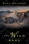 The Wild Reel by Paul Brandon, 9780765308801
