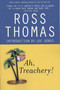 Ah, Treachery! by Ross Thomas, Joe Gores, 9780312327040