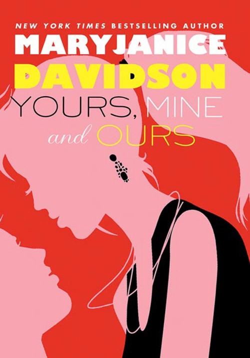 Yours, Mine, and Ours by MaryJanice Davidson, 9780312531188
