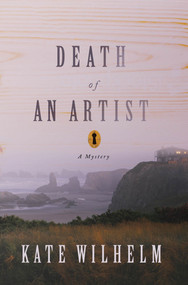 Death of an Artist (A Mystery) by Kate Wilhelm, 9780312658618