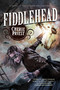Fiddlehead (A Novel of the Clockwork Century) by Cherie Priest, 9780765334077