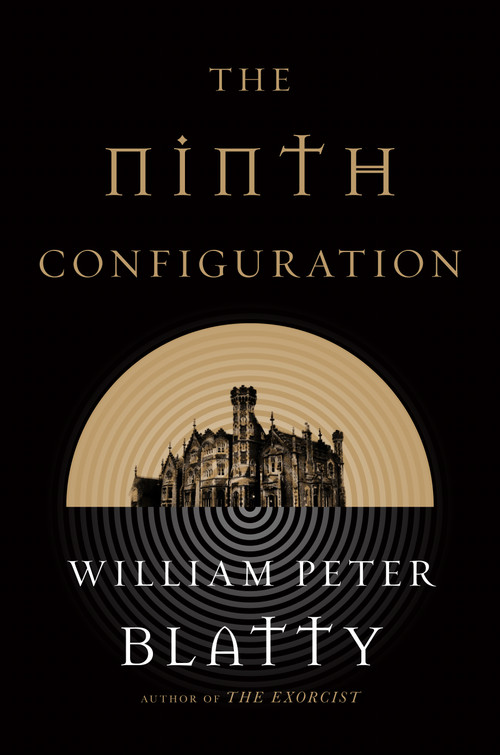 The Ninth Configuration by William Peter Blatty, 9780765337306