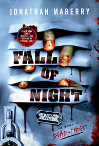 Fall of Night (A Zombie Novel) by Jonathan Maberry, 9781250034946