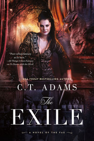 The Exile (Book One of the Fae) by C.T. Adams, 9780765336873