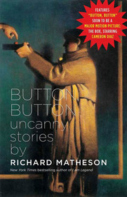 Button, Button (Uncanny Stories) by Richard Matheson, 9780765312570