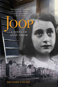 Joop (A Novel of Anne Frank) by Richard Lourie, 9780312385873