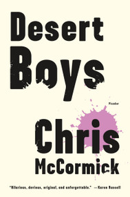 Desert Boys (Fiction) by Chris McCormick, 9781250075505