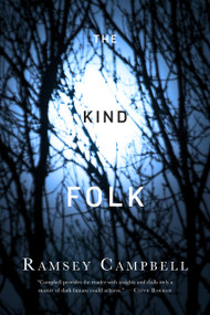 The Kind Folk (A Novel) - 9780765382450 by Ramsey Campbell, 9780765382450