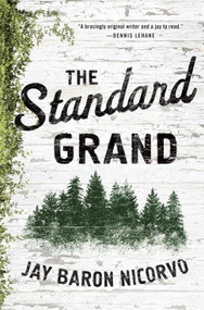 The Standard Grand (A Novel) by Jay Baron Nicorvo, 9781250108944