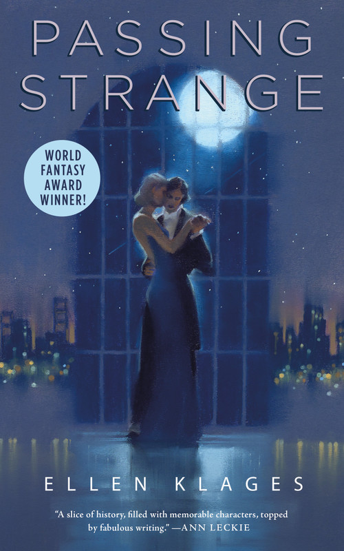 Passing Strange by Ellen Klages, 9780765389527