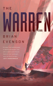 The Warren (A Novel) by Brian Evenson, 9780765393159