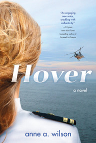 Hover (A Novel) by Anne A. Wilson, 9780765378507