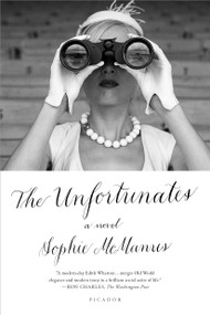 The Unfortunates (A Novel) - 9781250096241 by Sophie McManus, 9781250096241