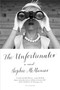 The Unfortunates (A Novel) - 9781250096241 by Sophie McManus, 9781250096241