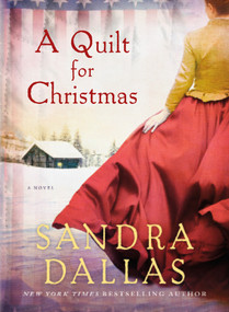 A Quilt for Christmas (A Novel) by Sandra Dallas, 9781250045959