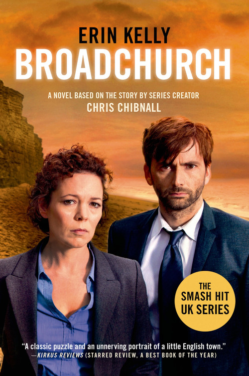 Broadchurch (A Novel) by Erin Kelly, Chris Chibnall, 9781250067975