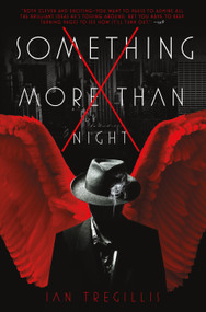 Something More Than Night - 9780765375780 by Ian Tregillis