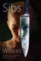 Sibs by F. Paul Wilson, 9780765337795