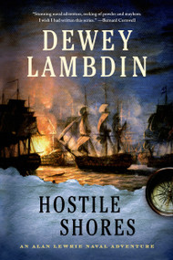 Hostile Shores (An Alan Lewrie Naval Adventure) by Dewey Lambdin, 9781250042521
