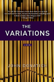 The Variations (A Novel) by John Donatich, 9781250022295