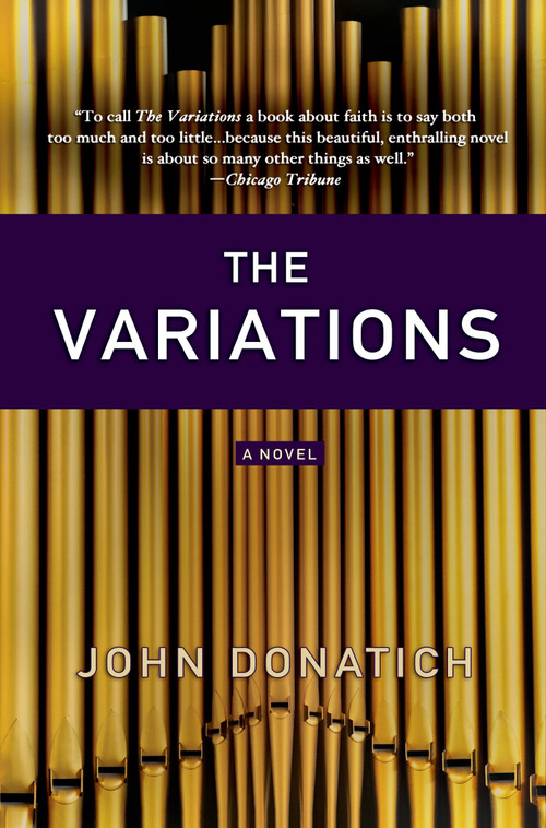 The Variations (A Novel) by John Donatich, 9781250022295