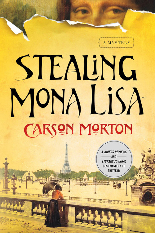 Stealing Mona Lisa (A Mystery) by Carson Morton, 9781250015730