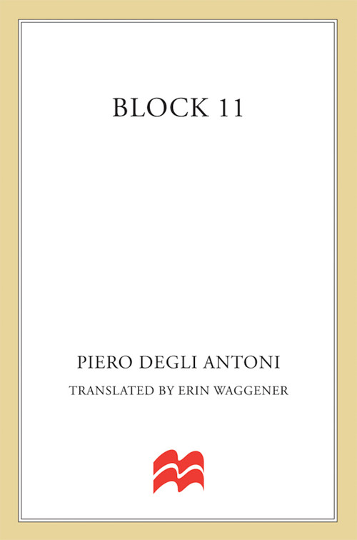 Block 11 by Piero degli Antoni, 9781250065537