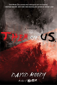 Them or Us (A Novel) by David Moody, 9781250008381
