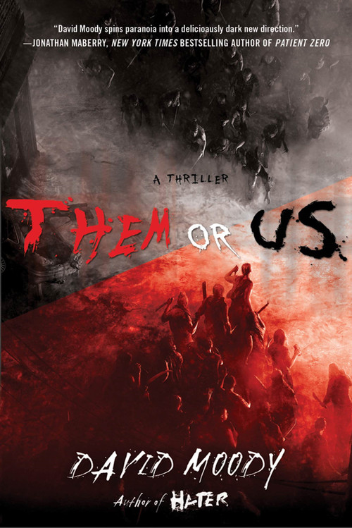 Them or Us (A Novel) by David Moody, 9781250008381